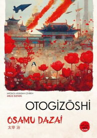 Otogizoshi - Japon Klasikleri Dizisi 3【電子書籍】[ Osamu Dazai ]