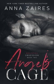 Angel's Cage【電子書籍】[ Anna Zaires ]