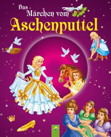 Aschenputtel M?rchen der Br?der Grimm f?r Kinder zum Lesen und Vorlesen【電子書籍】[ Karla S. Sommer ]