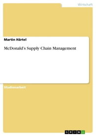 McDonald's Supply Chain Management【電子書籍】[ Martin H?rtel ]