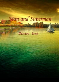Man And Superman【電子書籍】[ Morrison Grant ]