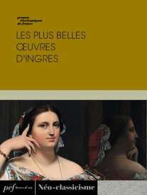 Les plus belles ?uvres d'Ingres【電子書籍】[ Ingres ]