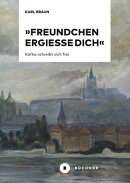 »Freundchen ergieße Dich«