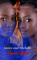 Perfect Humans Project: Janice and Michelle