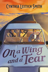 On a Wing and a Tear【電子書籍】[ Cynthia L Smith ]
