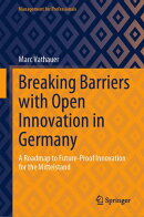 Breaking Barriers with Open Innovation in Germany
