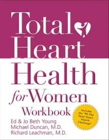 Total Heart Health for Women Workbook【電子書籍】[ Jo Beth Young ]