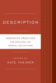 Description Innovative Practices for Archives and Special Collections【電子書籍】