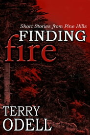 Finding Fire【電子書籍】[ Terry Odell ]