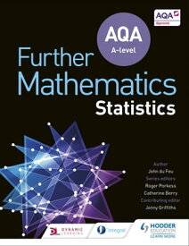 AQA A Level Further Mathematics Statistics【電子書籍】[ John du Feu ]