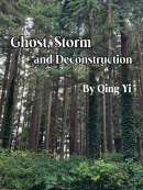 Ghost, Storm And Deconstruction