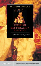 The Cambridge Companion to English Restoration Theatre【電子書籍】