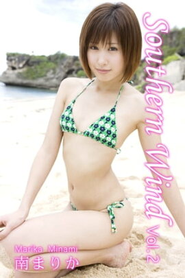エロティックグラビア写真集 南まりか-Southern Wind Vol.2-【美女】 