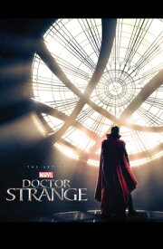 Marvel's Doctor Strange The Art Of The Movie【電子書籍】[ Alexandra Byrne ]