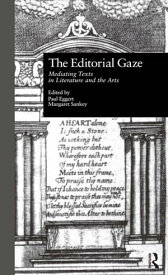 The Editorial Gaze Mediating Texts in Literature and the Arts【電子書籍】