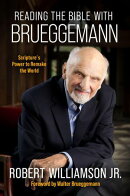 Reading the Bible with Brueggemann