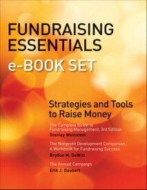Fundraising Essentials e-book Set Strategies and Tools to Raise Money【電子書籍】[ Stanley Weinstein ]