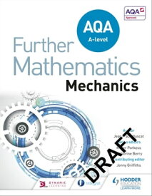 AQA A Level Further Mathematics Mechanics【電子書籍】[ Jean-Paul Muscat ]