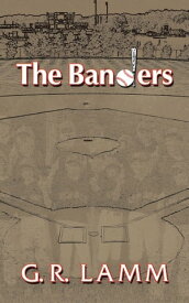 The Banders【電子書籍】[ G. R. Lamm ]