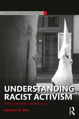 Understanding Racist Activism Theory, Methods, and Research
