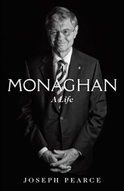 Monaghan A Life【電子書籍】[ Joseph Pearce ]