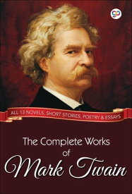 The Complete Works of Mark Twain【電子書籍】[ Mark Twain ]