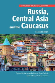 Russia, Central Asia, and the Caucasus, Second Edition【電子書籍】[ Zoran Pavlovi? ]