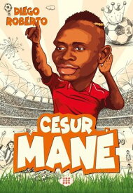 Cesur Mane-Efsane Futbolcular【電子書籍】[ Diego Roberto ]