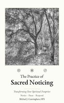 The Practice of Sacred Noticing