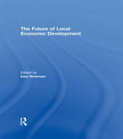 The Future of Local Economic Development【電子書籍】