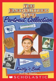 Kristy's Book (The Baby-Sitters Club Portrait Collection)【電子書籍】[ Ann M. Martin ]