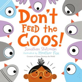 Don't Feed the Coos!【電子書籍】[ Jonathan Stutzman ]