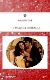 The Marriage Surrender【電子書籍】[ Michelle Reid ]
