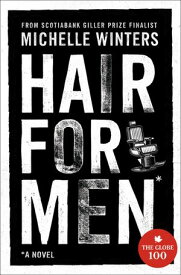 Hair for Men A Novel【電子書籍】[ Michelle Winters ]
