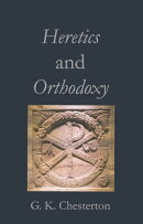 Heretics and Orthodoxy