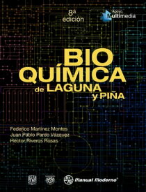 Bioqu?mica de Laguna y Pi?a【電子書籍】[ Federico Mart?nez Montes ]