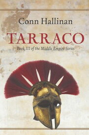 Tarraco Book III, The Middle Empire【電子書籍】[ Conn Hallinan ]