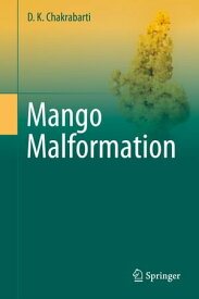 Mango Malformation【電子書籍】[ D. K. Chakrabarti ]