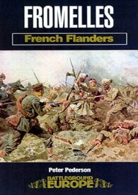 Fromelles: French Flanders【電子書籍】[ Peter Pedersen ]