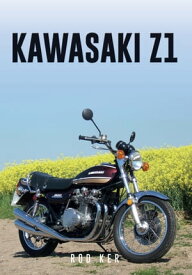 Kawasaki Z1【電子書籍】[ Rod Ker ]