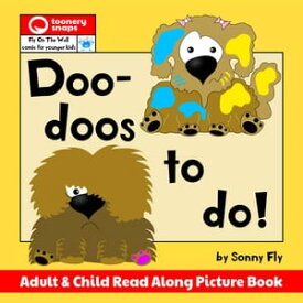 Doo-doos to do!【電子書籍】[ Sonny Fly ]