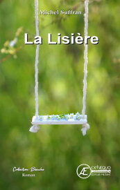La Lisi?re 【電子書籍】[ Michel Suffran ]