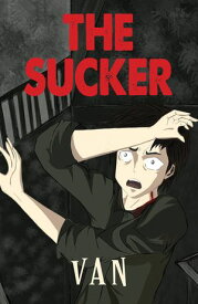 The Sucker【電子書籍】[ Van ]