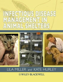 Infectious Disease Management in Animal Shelters【電子書籍】