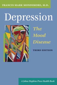 Depression, the Mood Disease【電子書籍】[ Francis Mark Mondimore ]