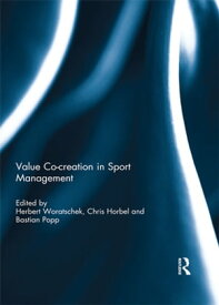 Value co-creation in sport management【電子書籍】