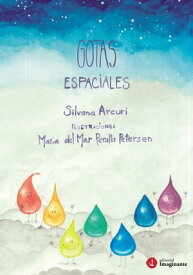 Gotas espaciales【電子書籍】[ Silvana Arcuri ]