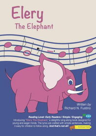 Elery The Elephant【電子書籍】[ Richard N. Fustino ]
