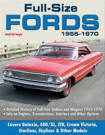Full-Size Fords 1955-1970【電子書籍】[ David Temple ]