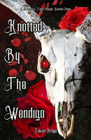 Knotted By The Wendigo